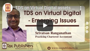 TDS on Virtual Digital assets - Emerging issues