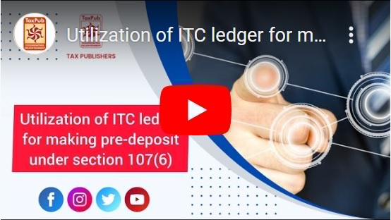 Utilization of ITC ledger for making pre-deposit under section 107(6)